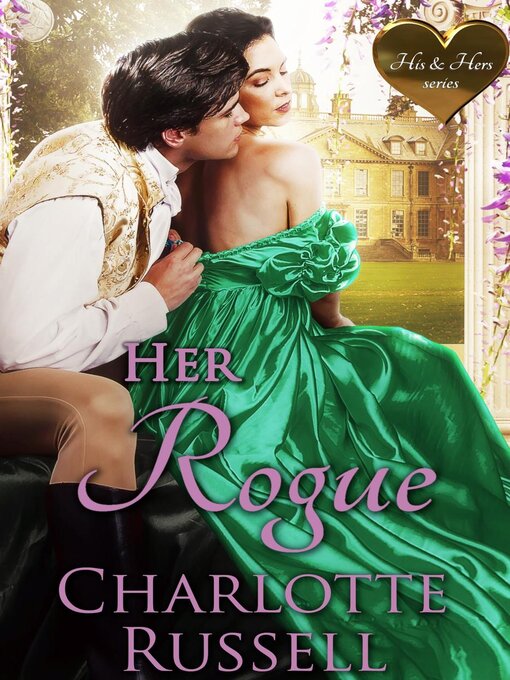 Title details for Her Rogue by Charlotte Russell - Available